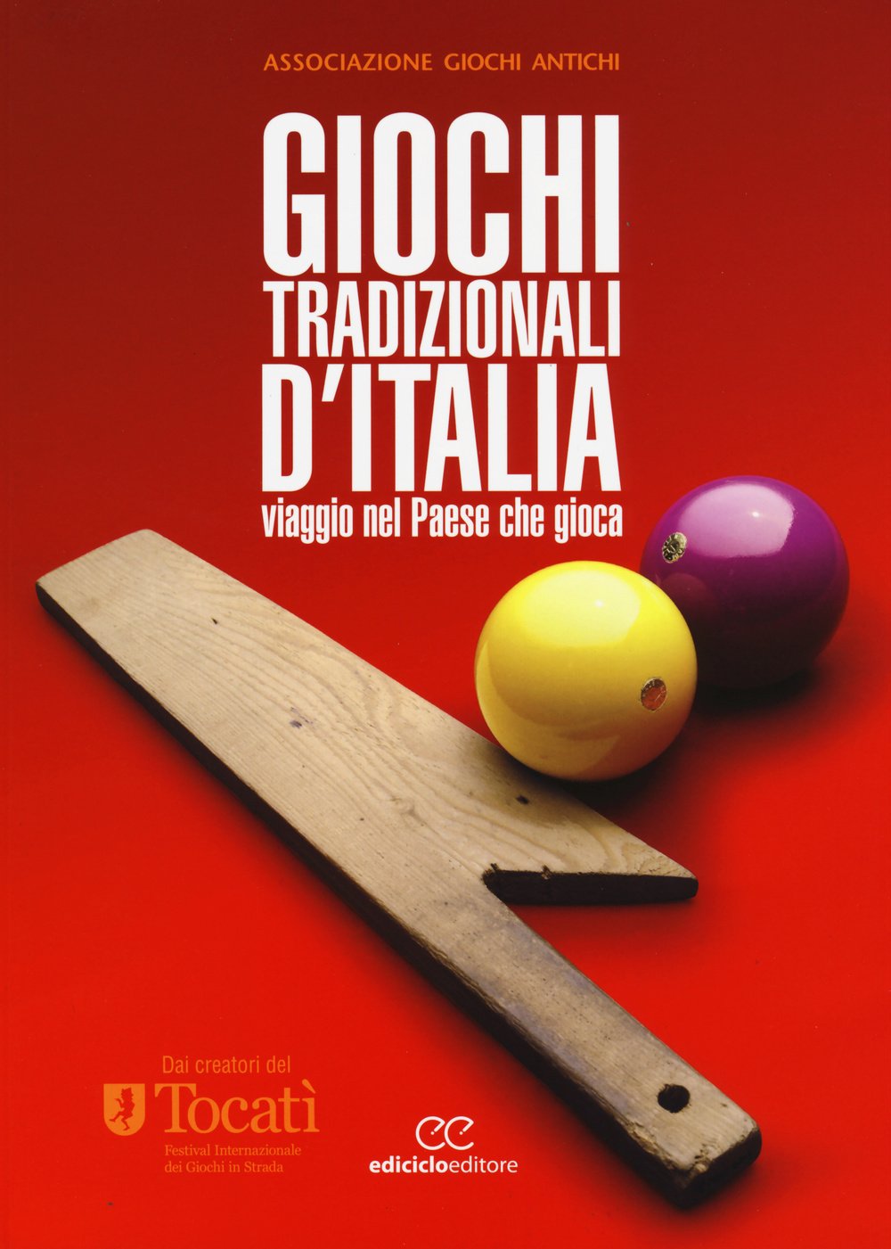 Giochi tradizionali d'Italia. Viaggio nel Paese che gioca Books