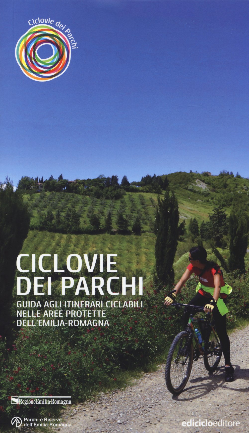 Ciclovie dei parchi. Guida agli itinerari ciclabili nelle aree protette dell'Emilia Romagna Leisure, Home & Garden
