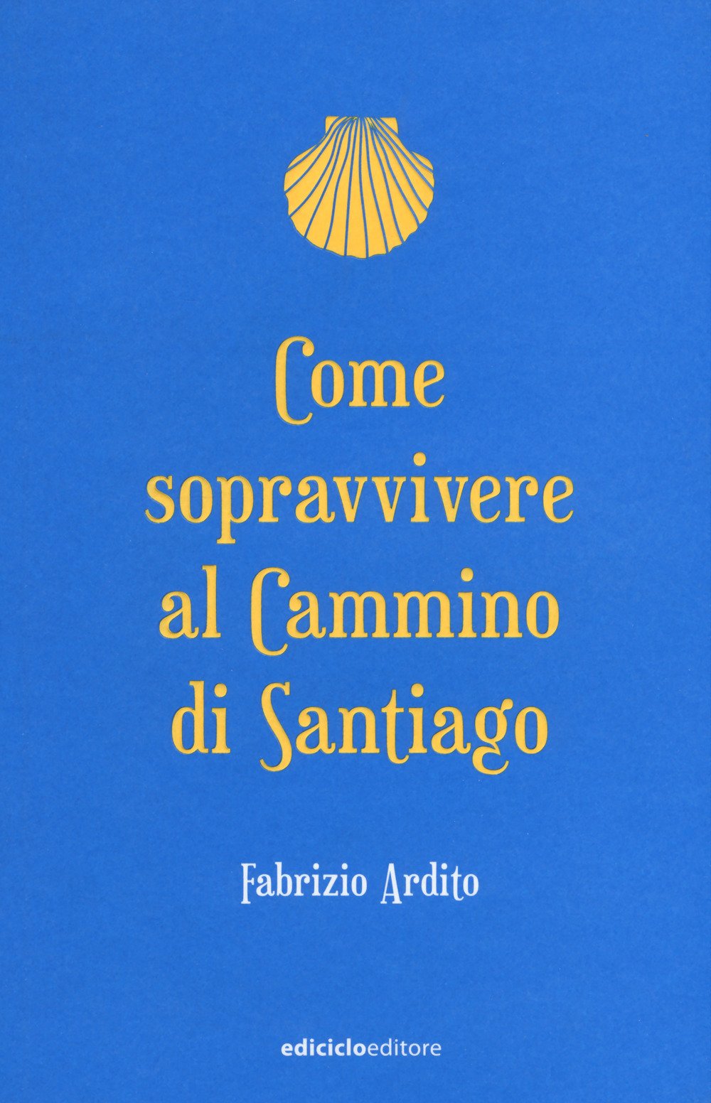 Come sopravvivere al cammino di Santiago (Ciclostile) Leisure, Home & Garden