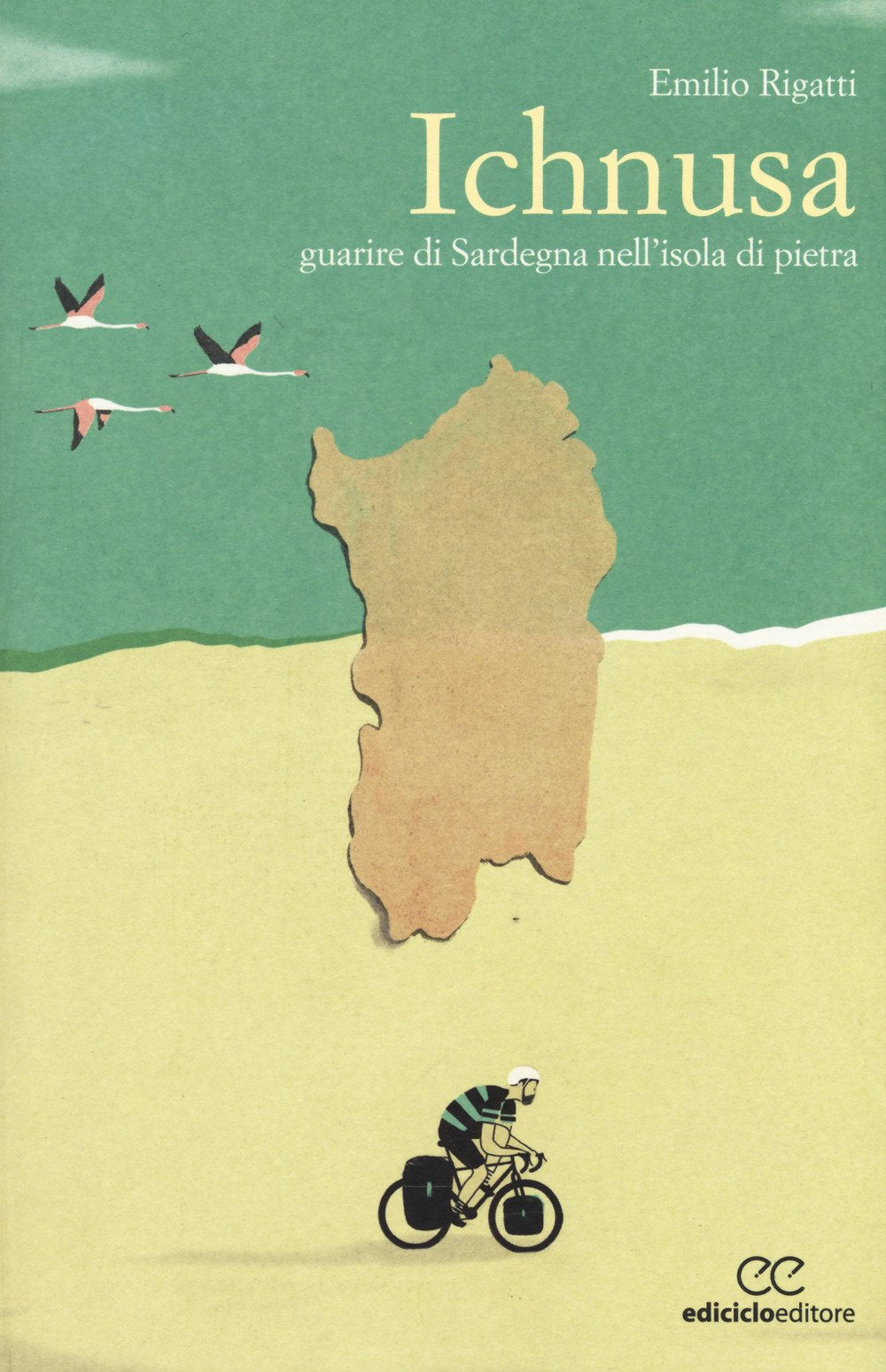 Ichnusa. Guarire di Sardegna nell'isola di pietra Travelogues