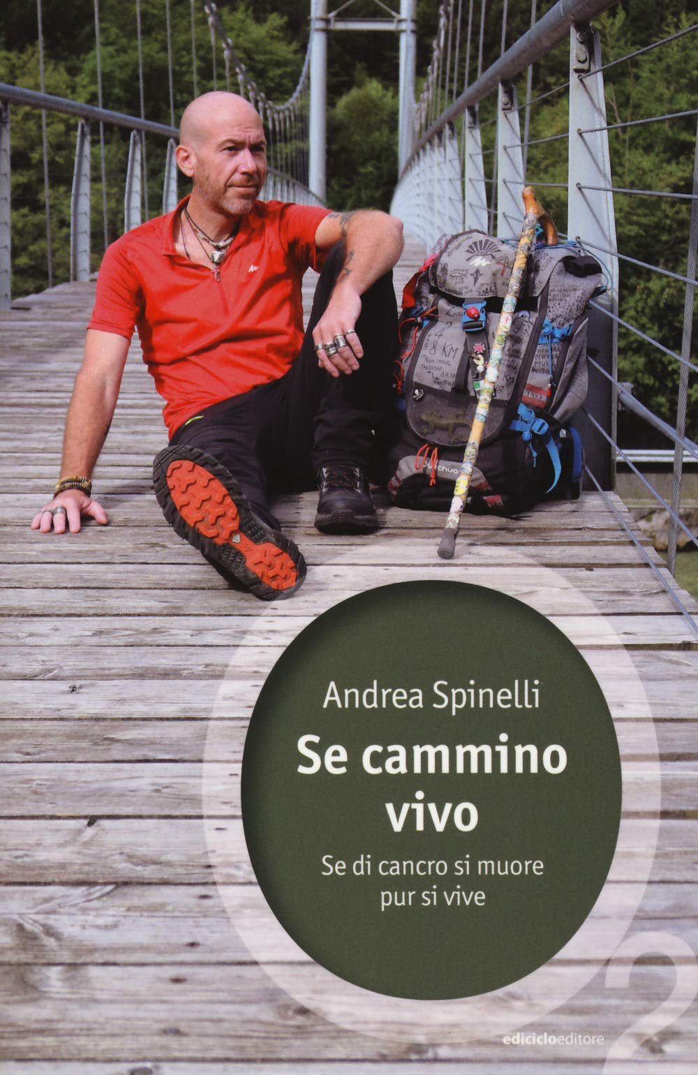Se cammino, vivo. Se di cancro si muore, pur si vive Art & Literature