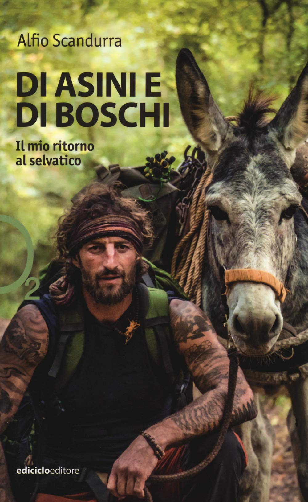 Di asini e di boschi. Il mio ritorno al selvatico book