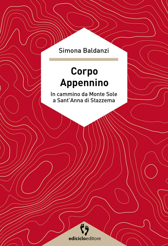 Corpo Appennino. In cammino da Monte Sole a Sant'Anna di Stazzema book