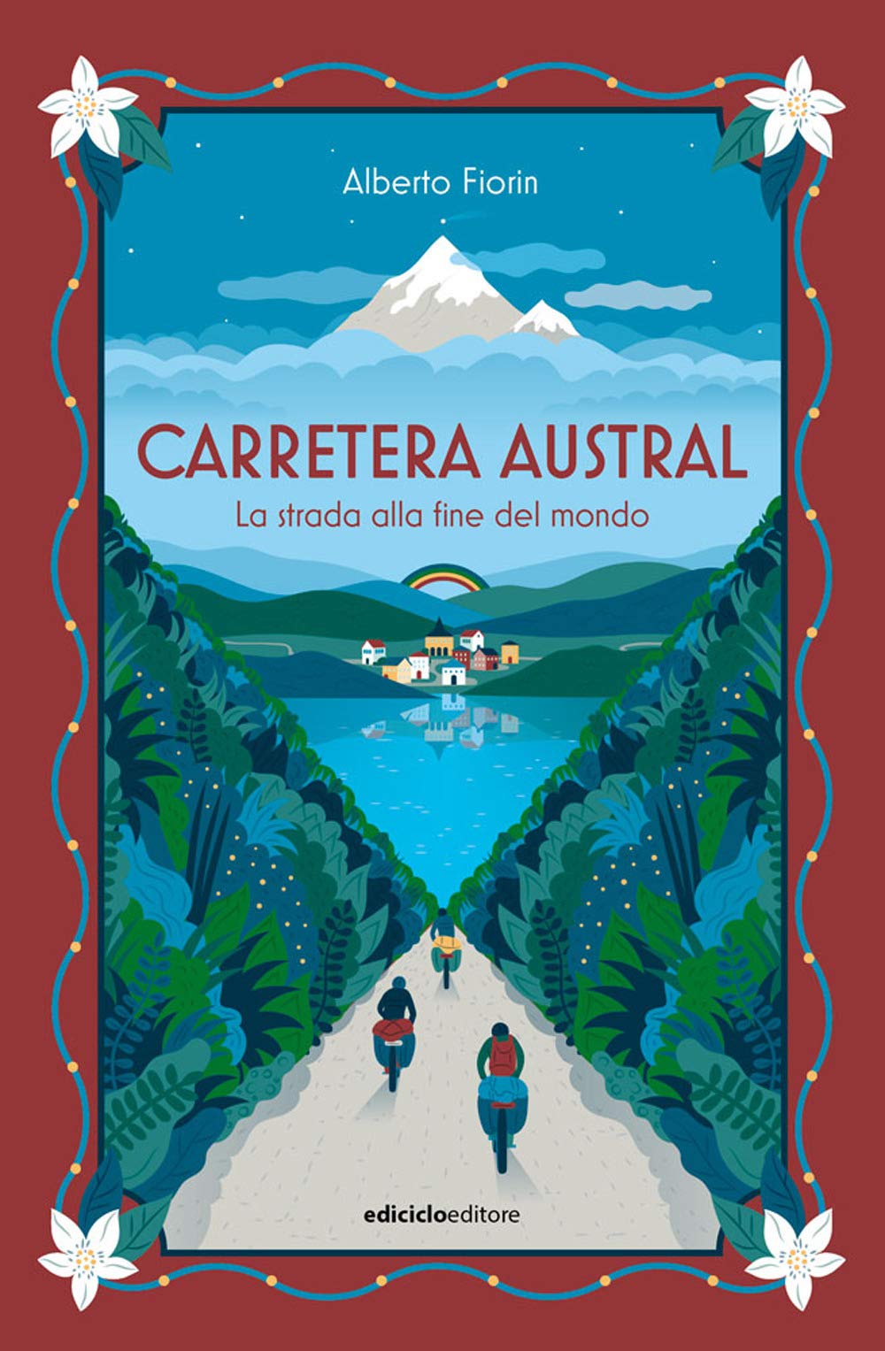 Carretera Austral. La strada alla fine del mondo Leisure, Home & Garden
