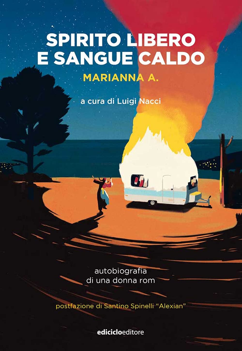 Spirito libero e sangue caldo. Autobiografia di una donna rom book