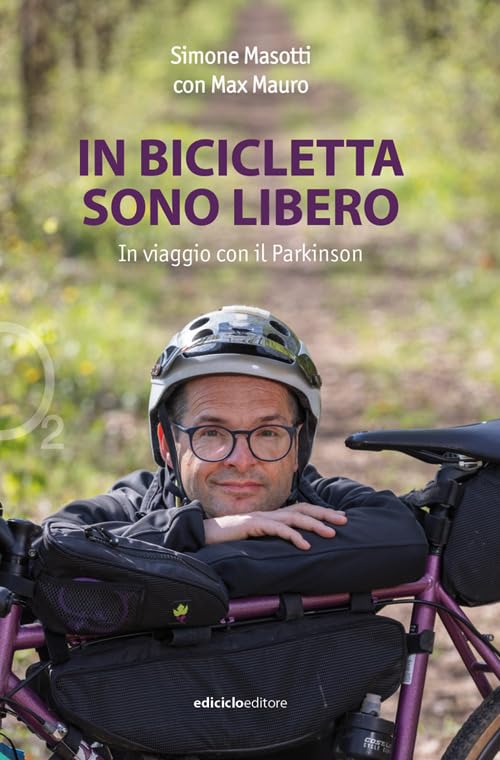 In bicicletta sono libero. In viaggio con il Parkinson (Ossigeno) Leisure, Home & Garden