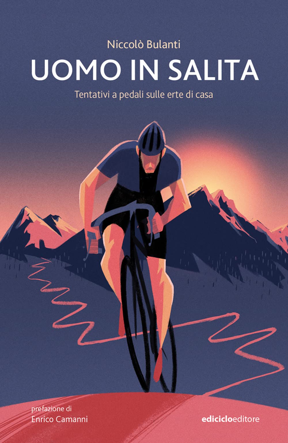 Uomo in salita. Tentativi a pedali sulle erte di casa book