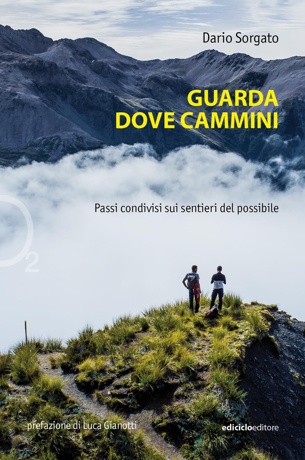 Guarda dove cammini. Passi condivisi sui sentieri del possibile (Ossigeno) Leisure, Home & Garden