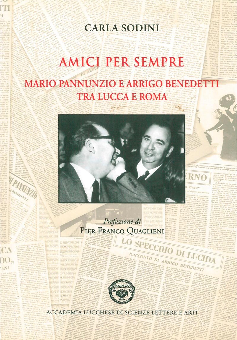 Amici per sempre. Mario Pannunzio e Arrigo Benedetti tra Lucca e Roma book