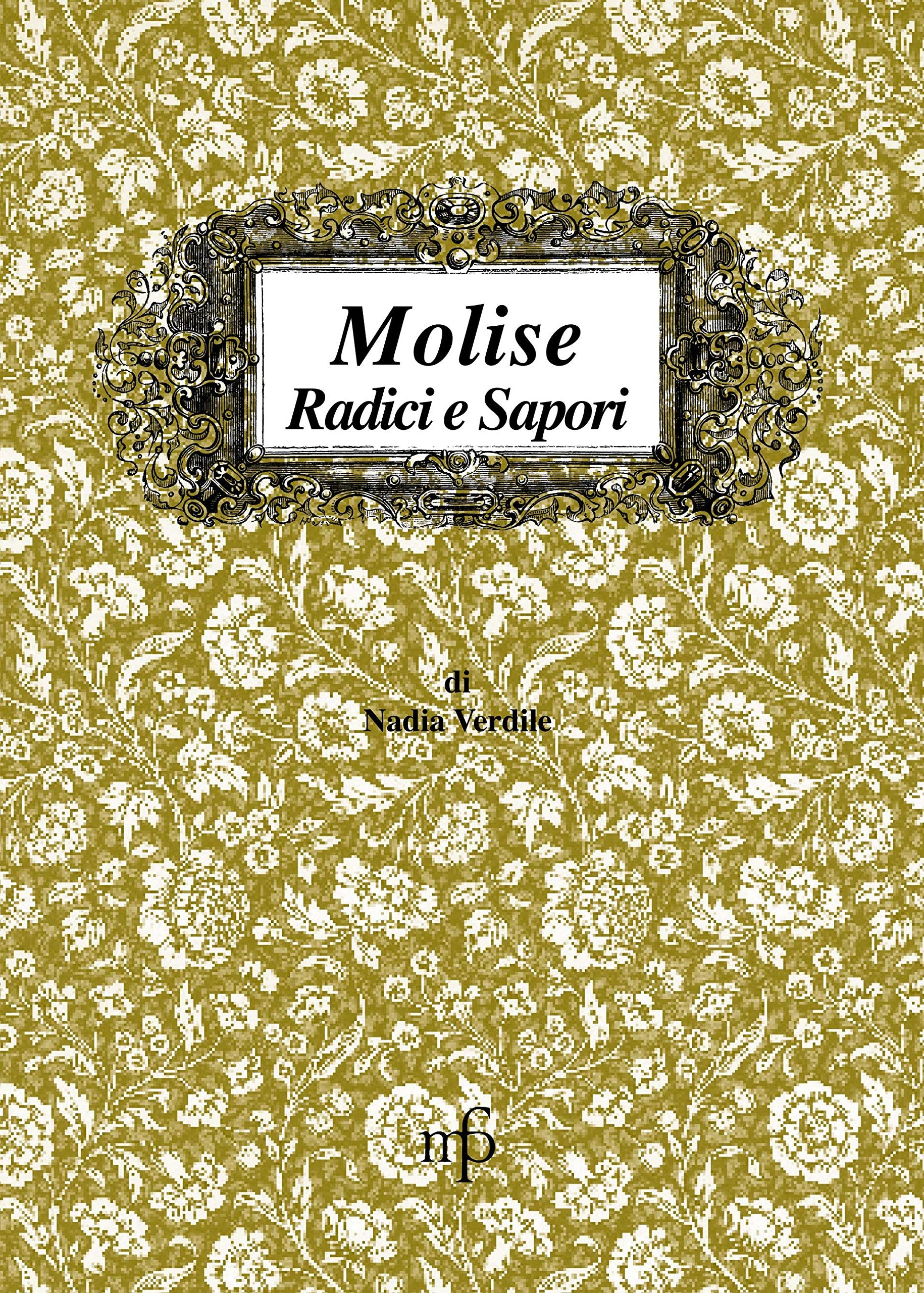 Molise radici e sapori Leisure, Home & Garden