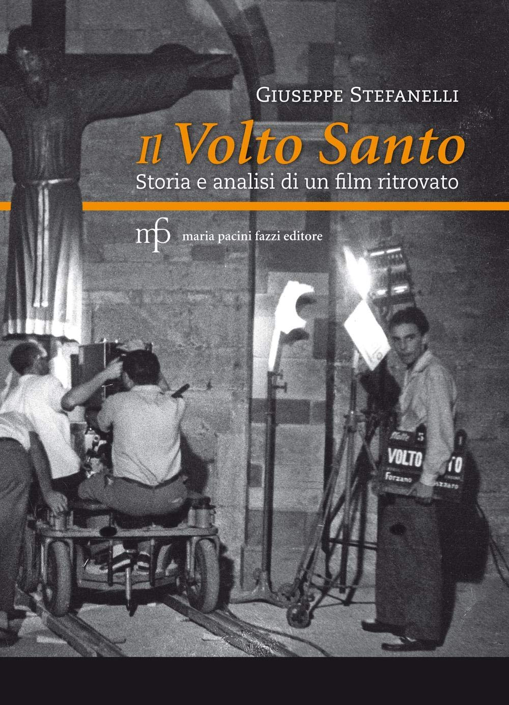 Il volto santo. Storia e analisi di un film ritrovato book