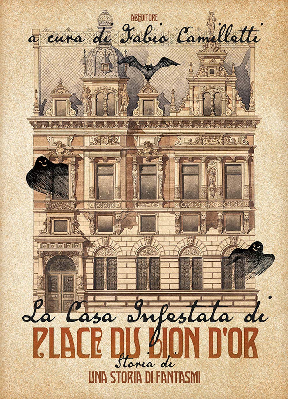 La casa infestata di Place du Lion d'Or. Storia di una storia di fantasmi book