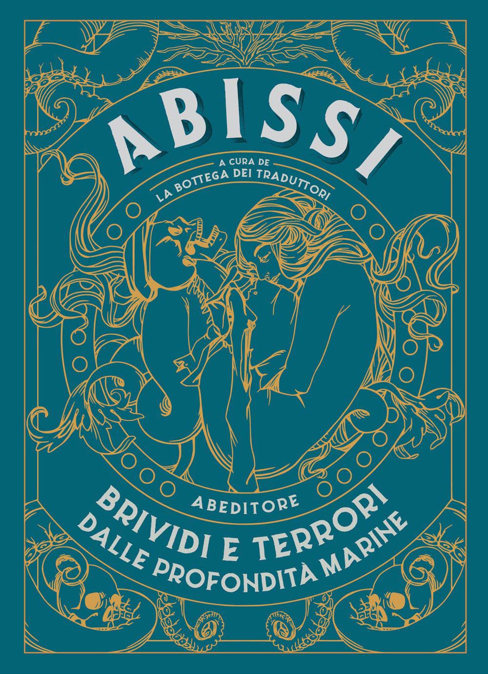 Abissi. Brividi e terrori dalle profondità marine book