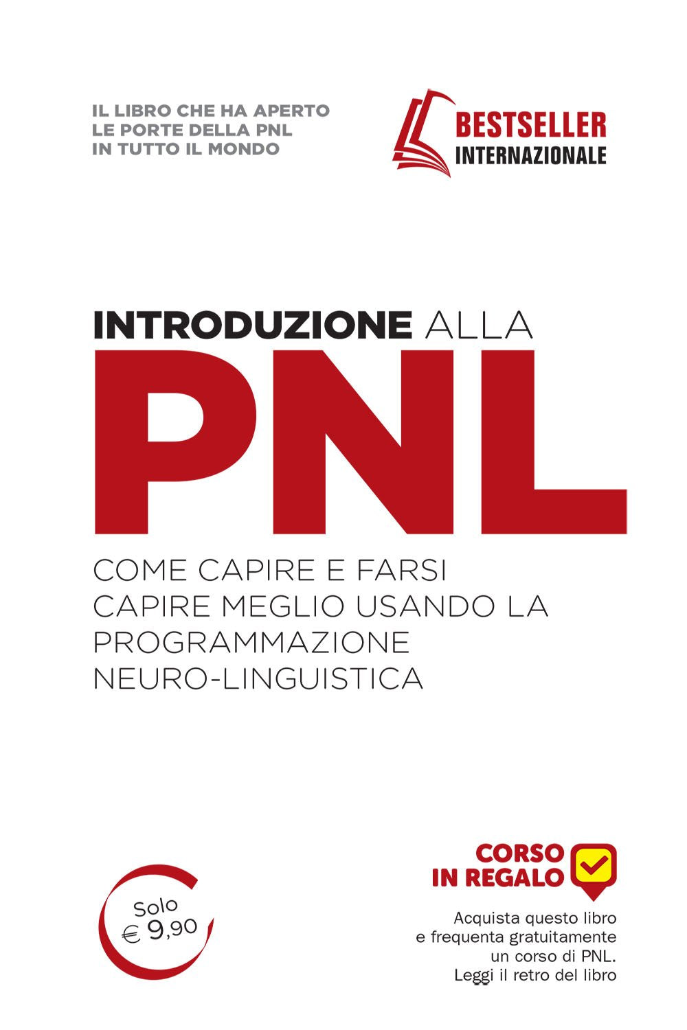 Introduzione alla PNL. Come capire e farsi capire meglio usando la Programmazione Neuro-Linguistica Books