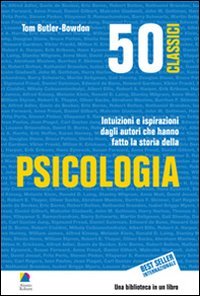 50 classici della psicologia. Intuizioni e ispirazioni dagli autori che hanno fatto la storia della psicologia book