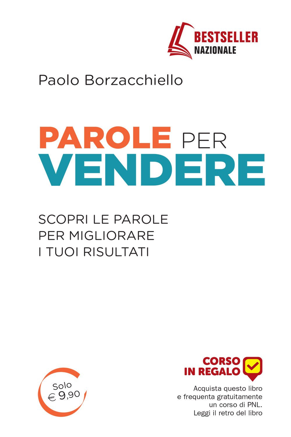 Parole per vendere. Guida tascabile per il venditore professionista (Lingustica) Business, Finance & Career