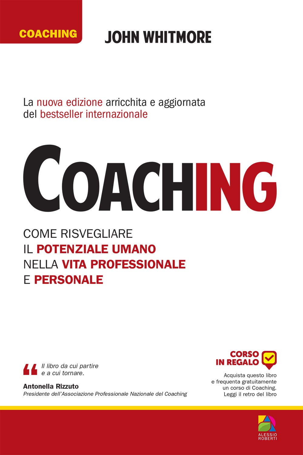 Coaching. Come risvegliare il potenziale umano nella vita professionale e personale cd