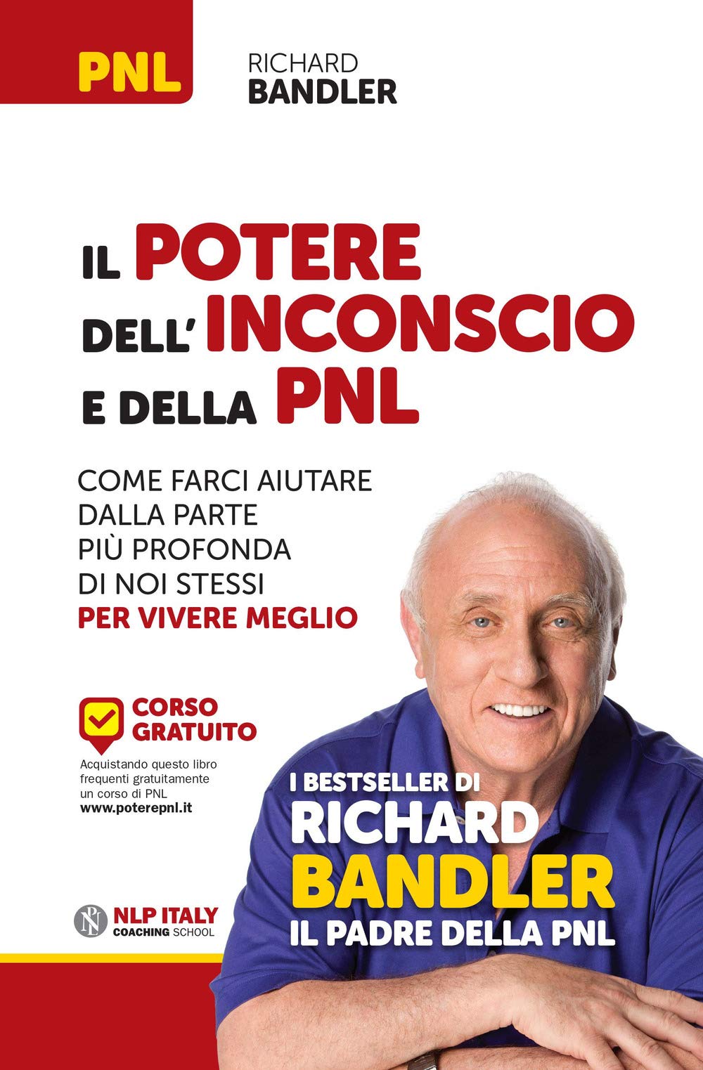 Il potere dell'inconscio e della PNL. Come farci aiutare dalla parte più profonda di noi stessi per vivere meglio cd