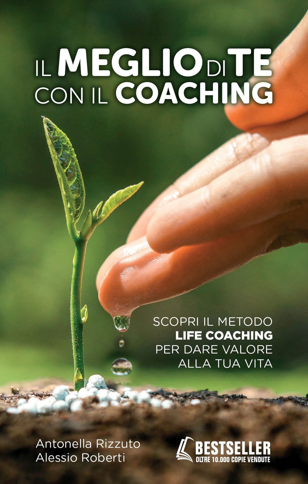 Il meglio di te con il coaching. Scopri il metodo più efficace per dare valore alla tua vita Lifestyle