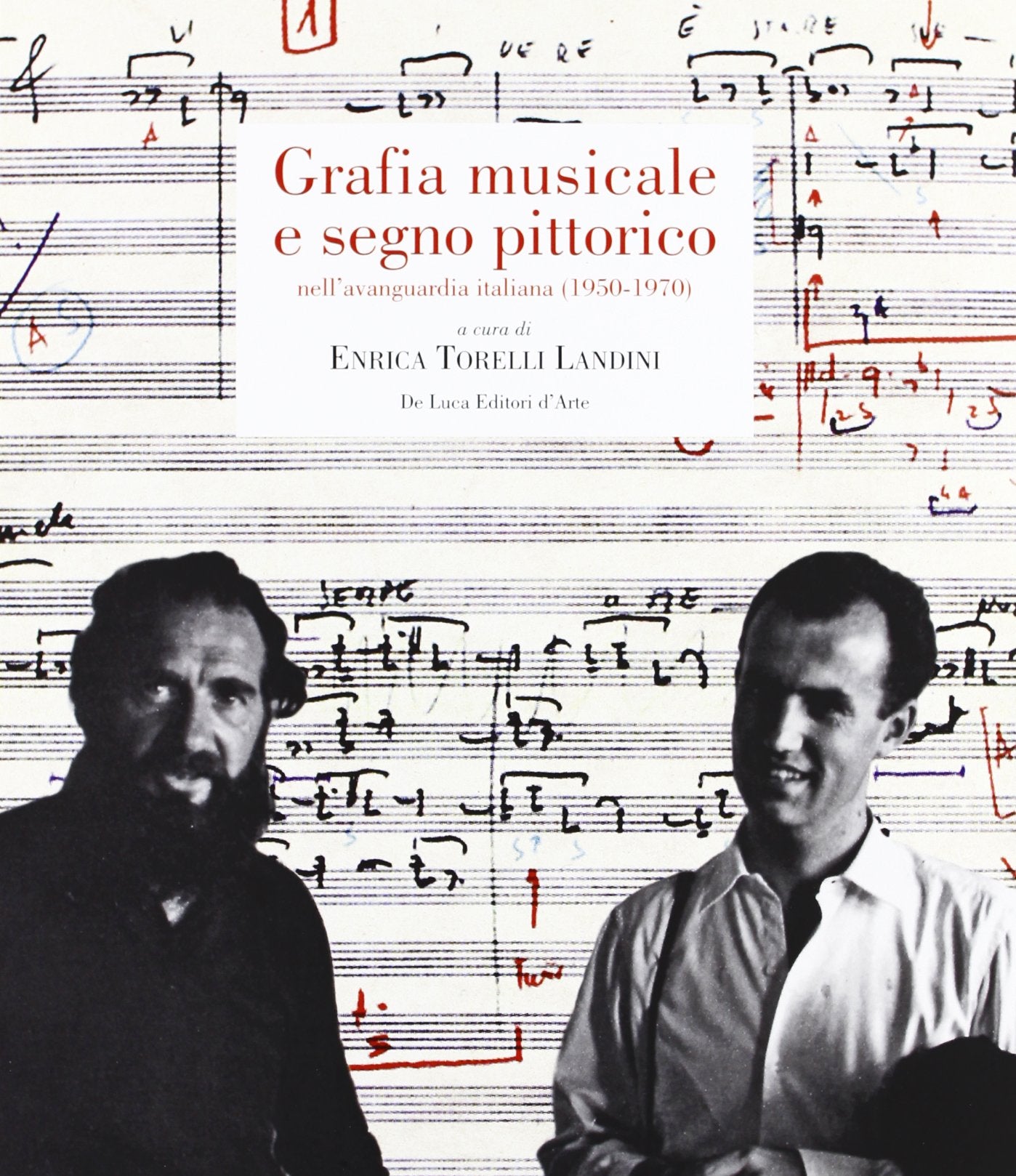 Grafia musicale e segno pittorico nell'avanguardia italiana (1950-1970) Arts & Music