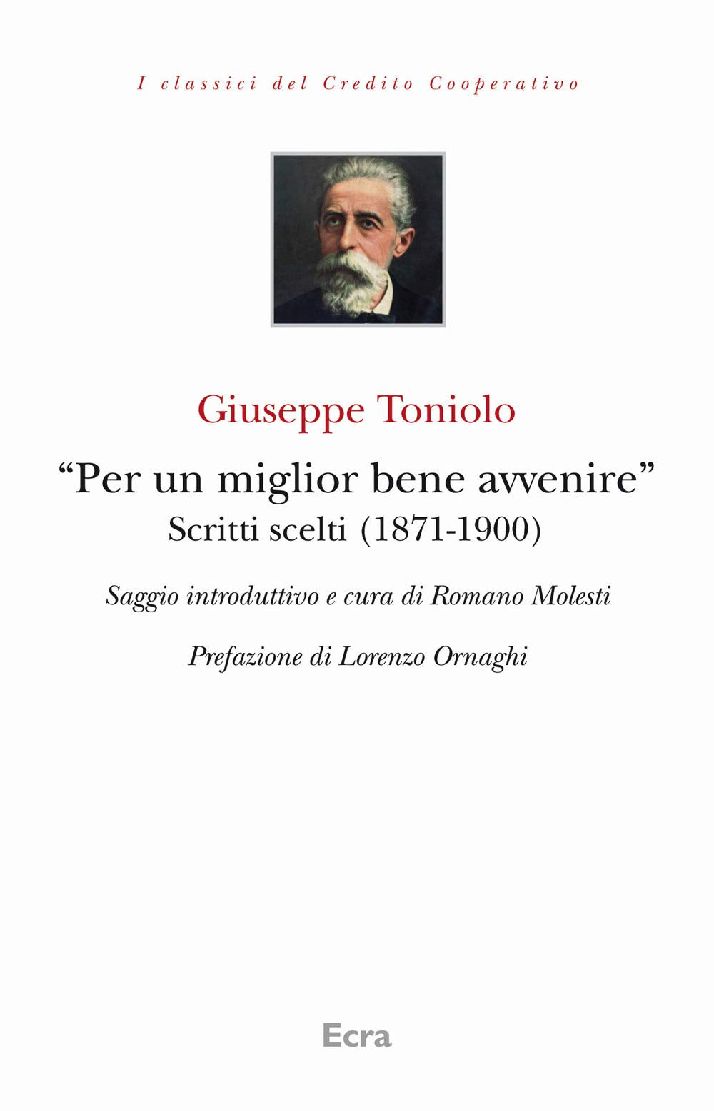«Per un miglior bene avvenire». Scritti scelti (1871-1900) Business, Finance & Career