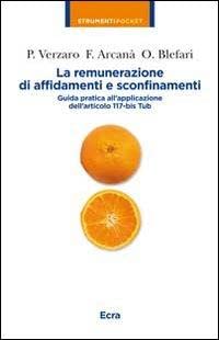La remunerazione di affidamenti e sconfinamenti. Guida pratica all'applicazione dell'articolo 117-bis Tub (Strumenti pocket) Law