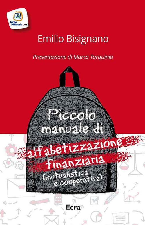 Piccolo manuale di alfabetizzazione finanziaria (mutualistica cooperativa) Business & Technology