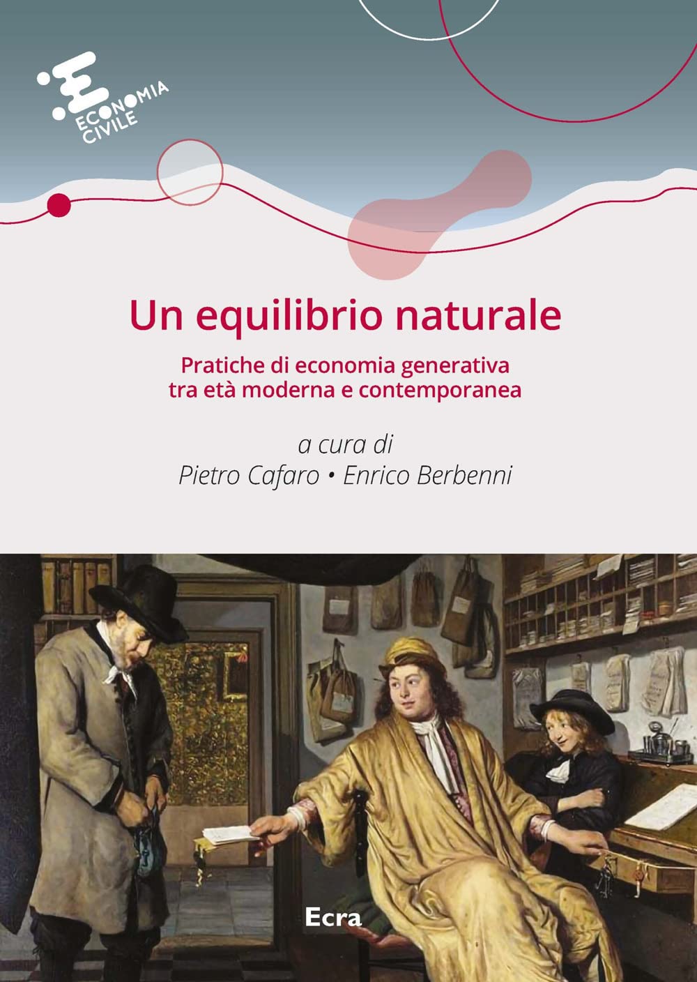 Un equilibrio naturale. Pratiche di economia generativa tra età moderna e contemporanea book