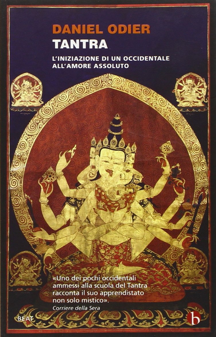 Tantra. L'iniziazione di un occidentale all'amore assoluto (BEAT) Social Sciences
