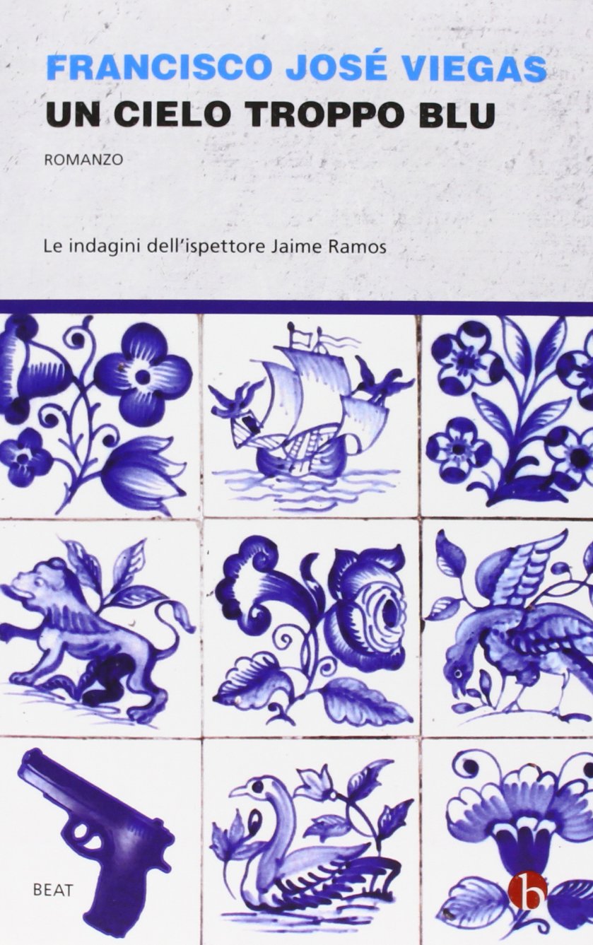 Un cielo troppo blu. Le indagini dell'ispettore Jaime Ramos book