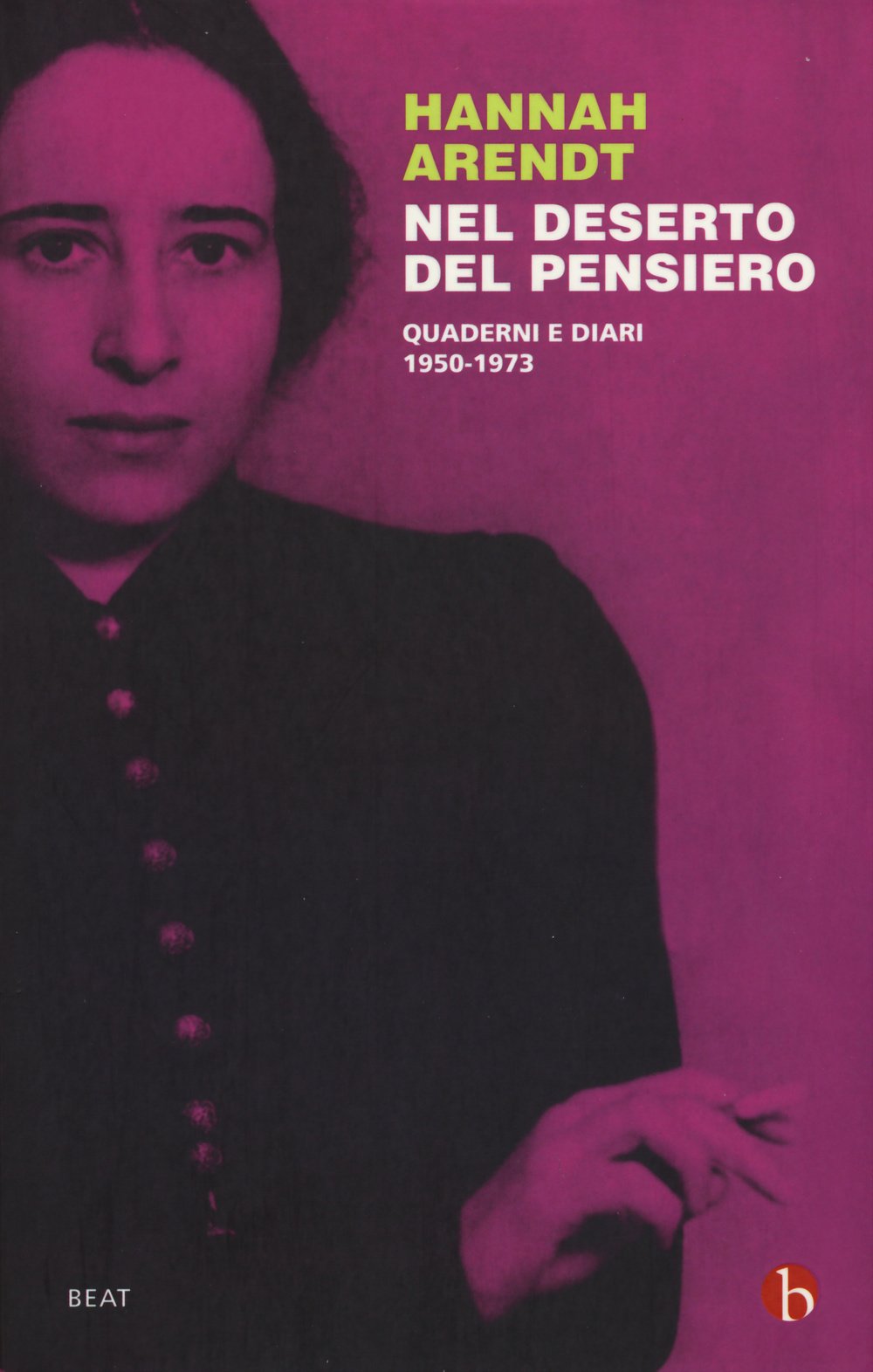 Nel deserto del pensiero. Quaderni e diari. 1950-1973 Philosophy