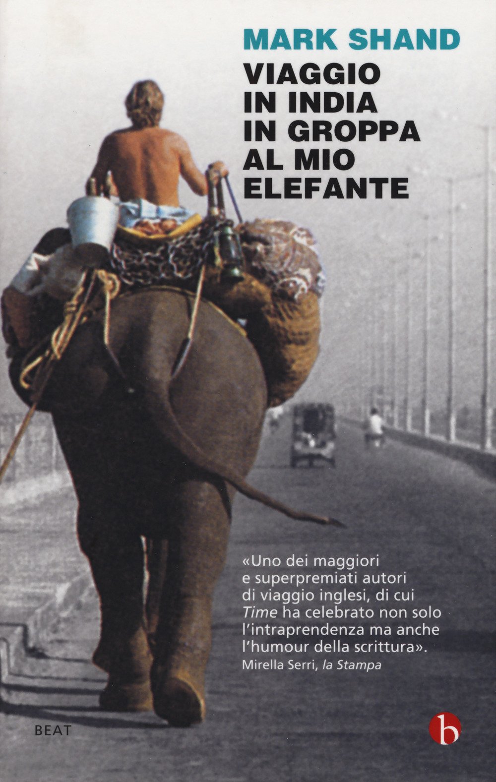 Viaggio in India in groppa al mio elefante book