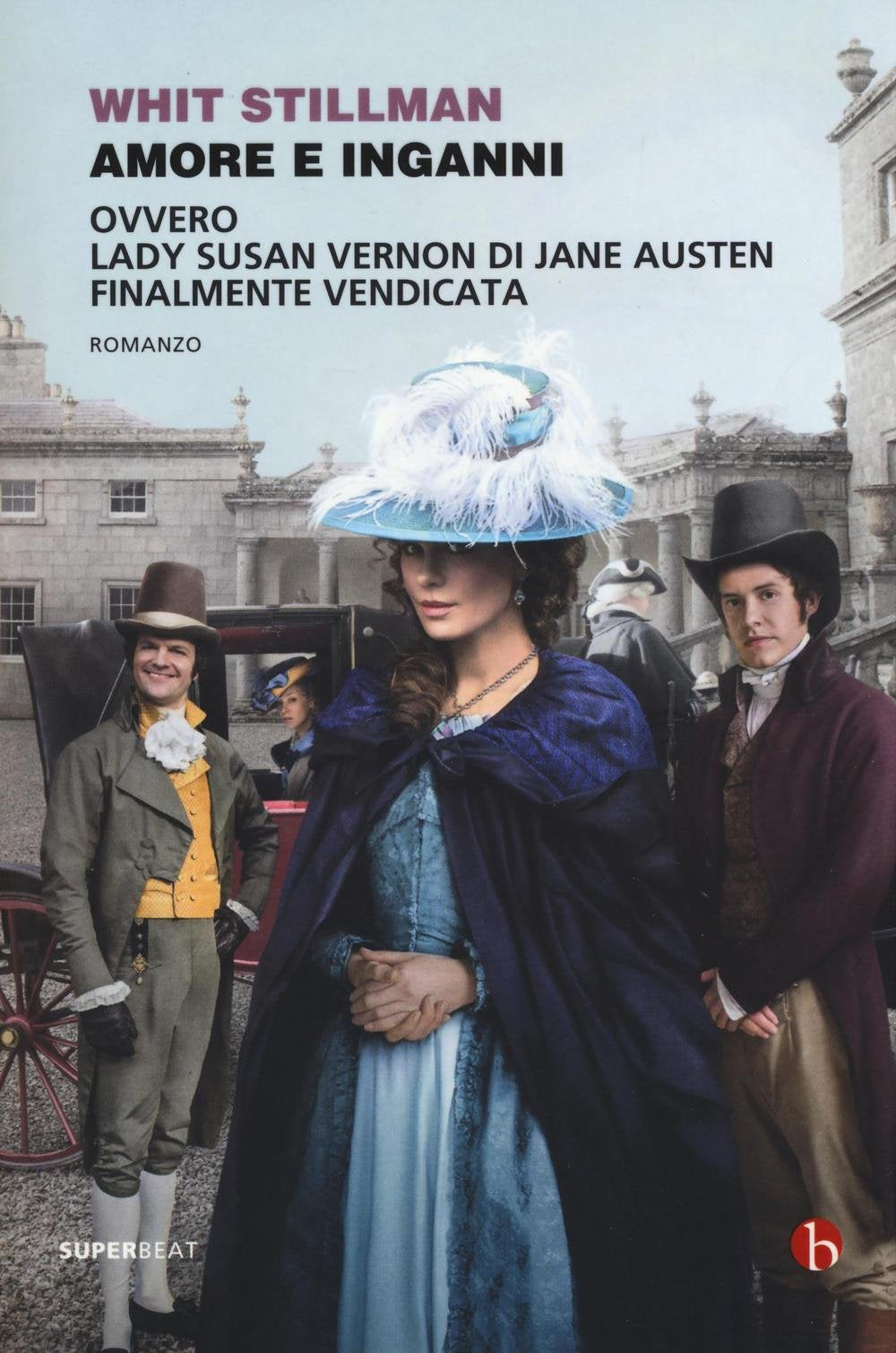 Amore e inganni ovvero Lady Susan Vernon di Jane Austen finalmente vendicata (Superbeat) Contemporary literature