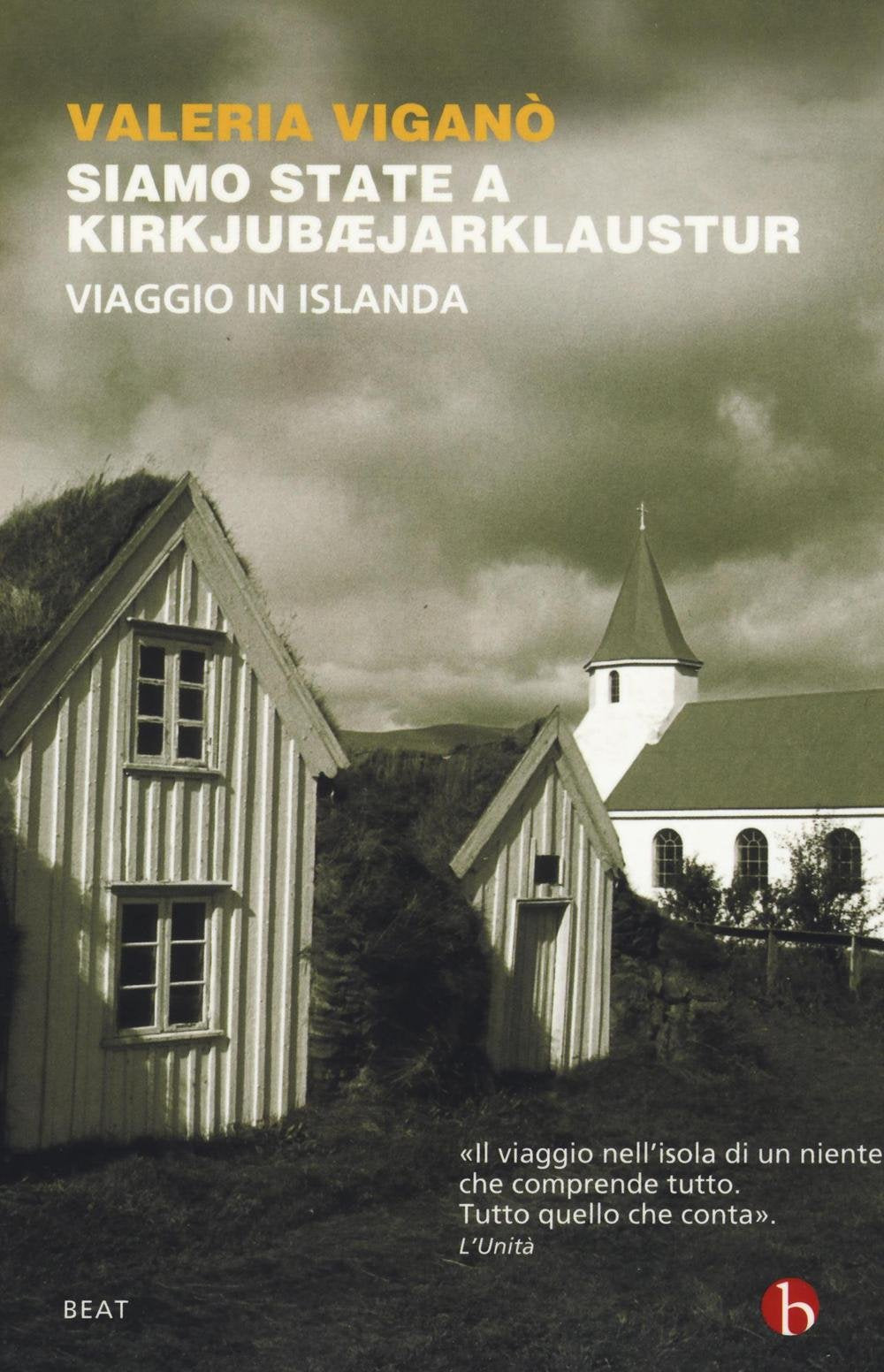 Siamo state a Kirkjubæjarklaustur. Viaggio in Islanda book