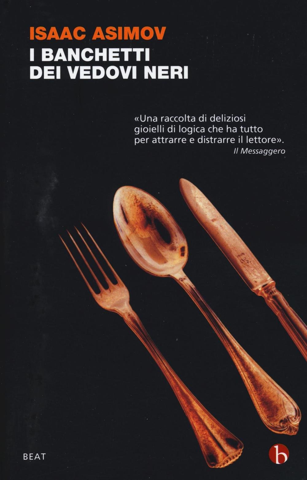 I banchetti dei Vedovi Neri (BEAT) Essays & Short Stories