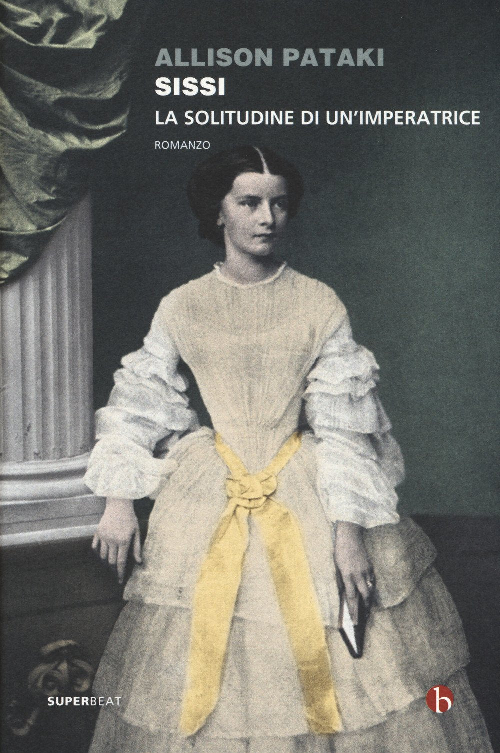 Sissi. La solitudine di un'imperatrice Historical Fiction