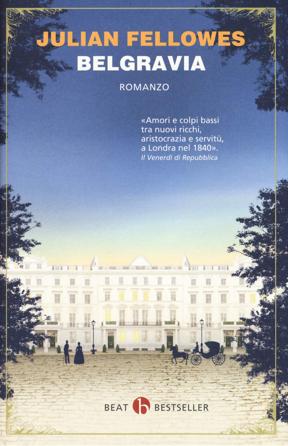 Belgravia (BEAT. Bestseller) Historical Fiction
