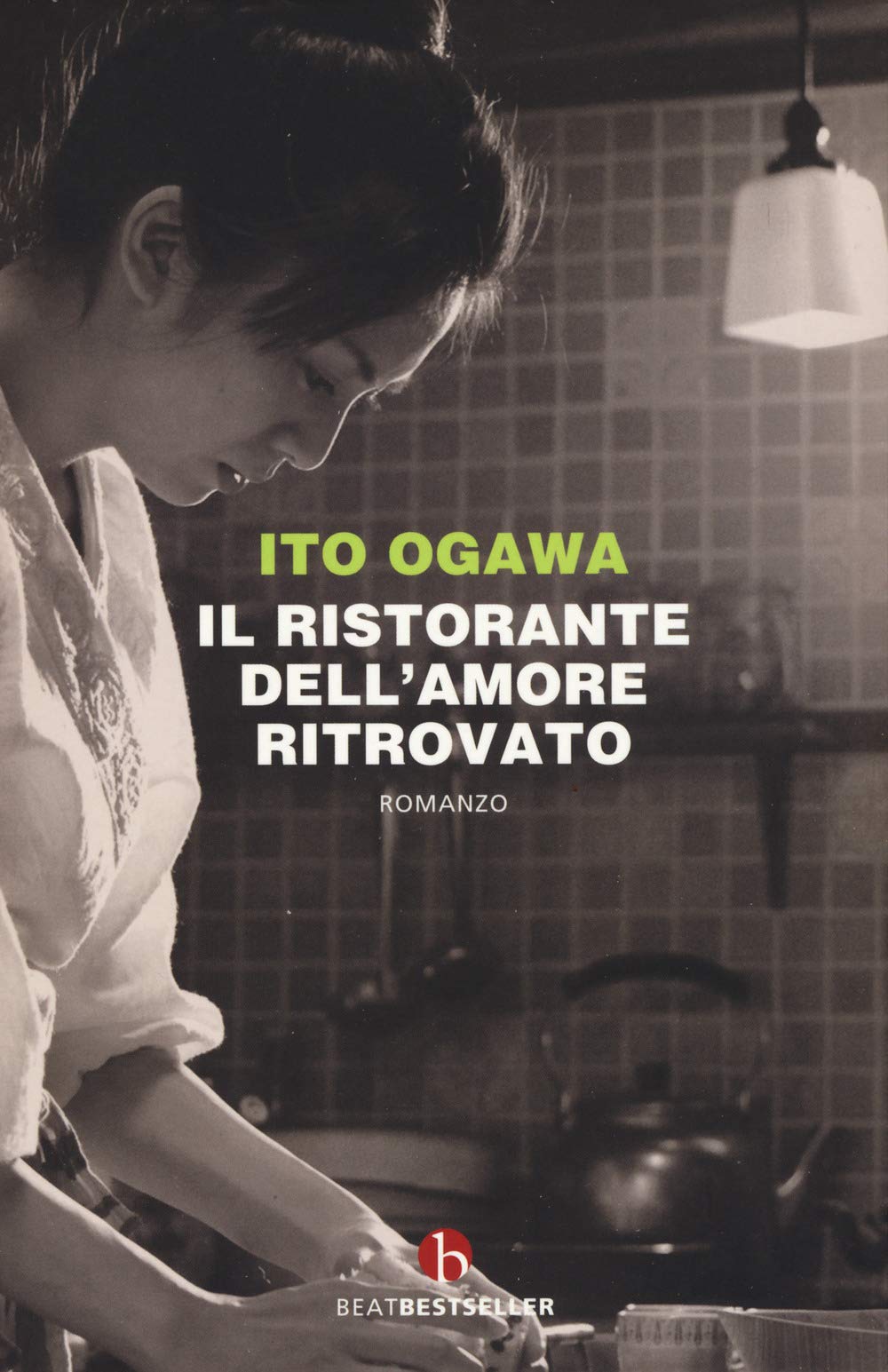 Il ristorante dell'amore ritrovato (BEAT. Bestseller) Contemporary literature