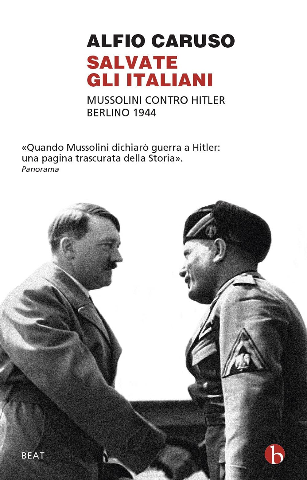 Salvate gli italiani. Mussolini contro Hitler. Berlino 1944 book