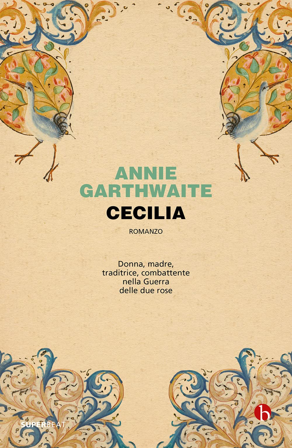 Cecilia e la guerra delle due rose (Superbeat) Historical Fiction