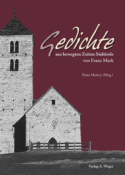Gedichte aus bewegten Zeiten Südtirols Poetry