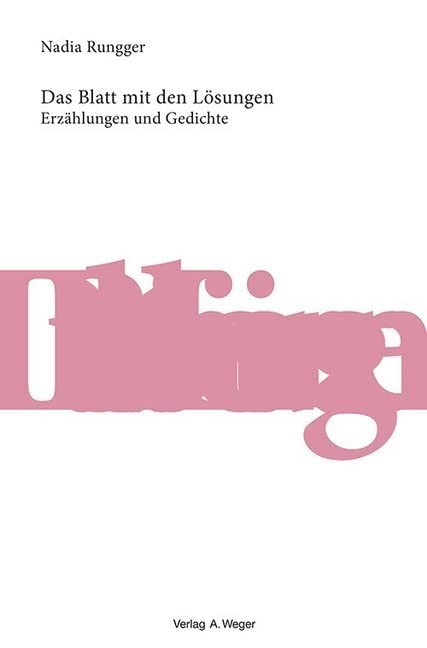 Das Blatt mit den Lösungen: Erzählungen und Gedichte Fiction