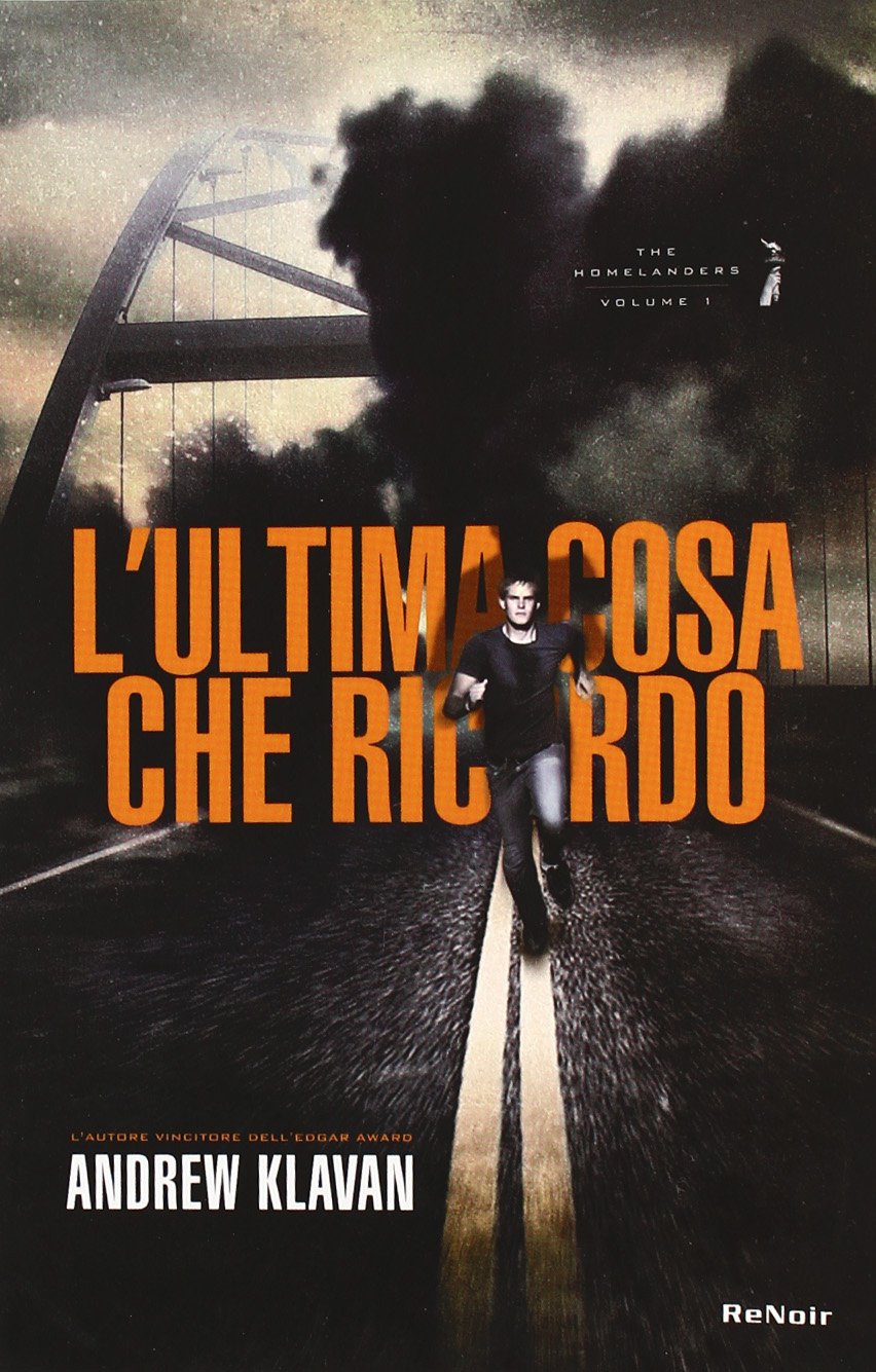 L'ultima cosa che ricordo. The Homelanders Contemporary literature