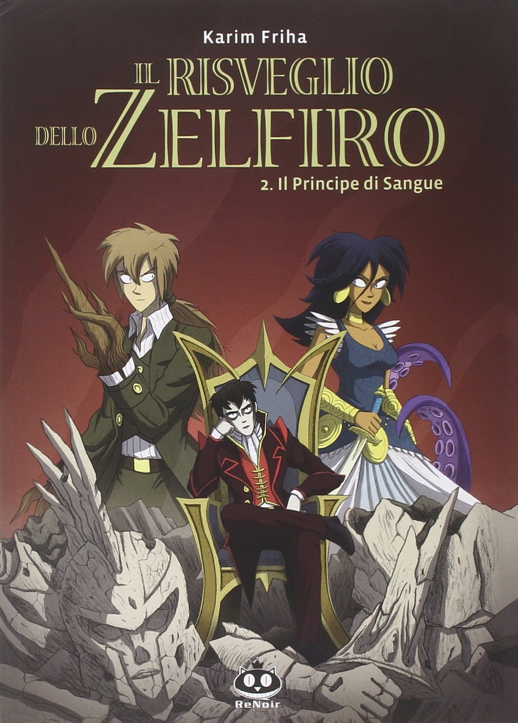 Il principe di sangue. Il risveglio dello Zelfiro (Vol. 2) book