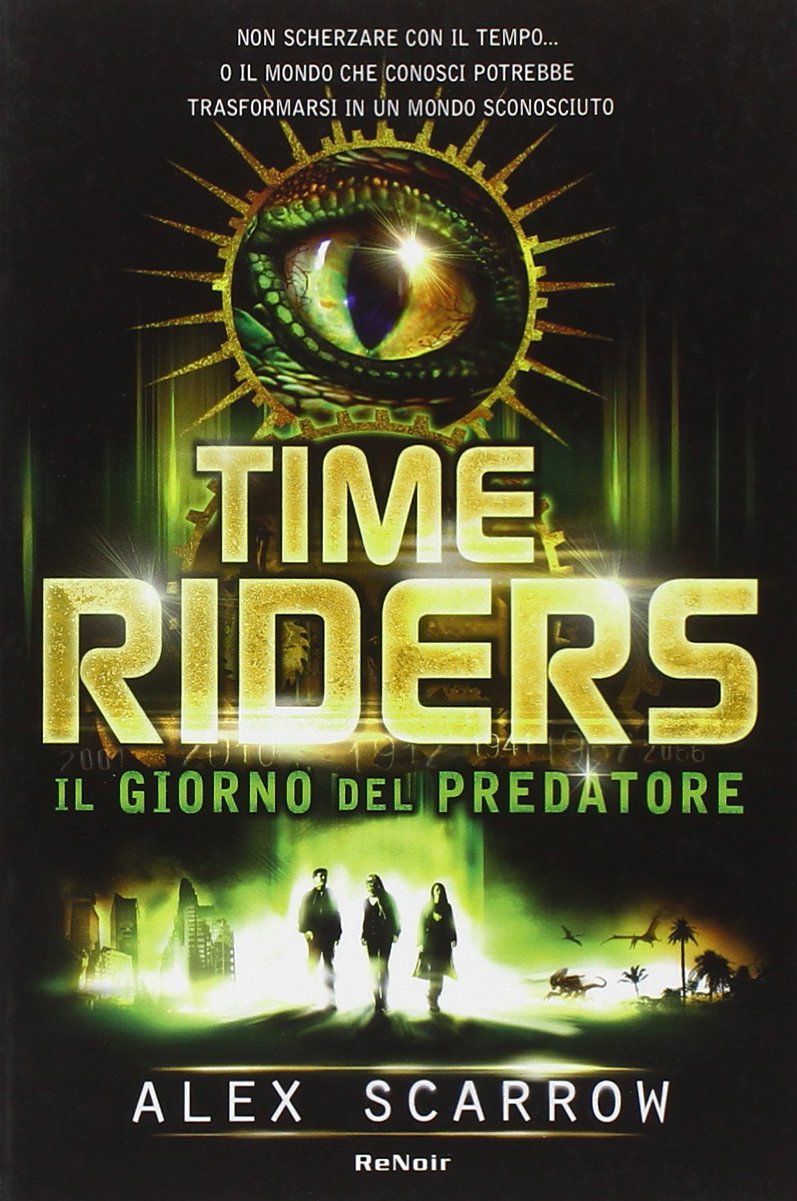 Time riders. Il giorno del predatore (Vol. 2) Fantasy & Sci-Fi