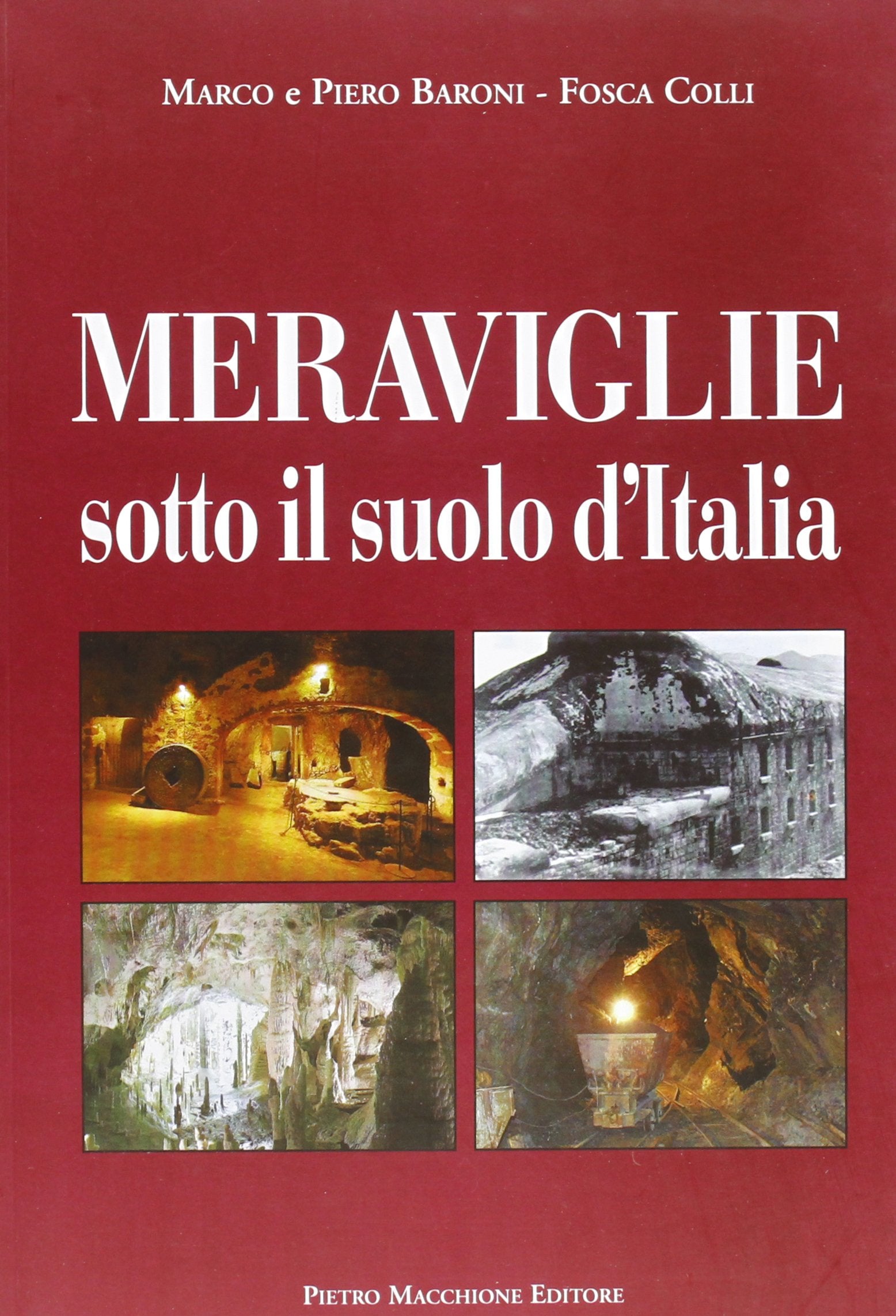 Meraviglie sotto il suolo d'Italia book