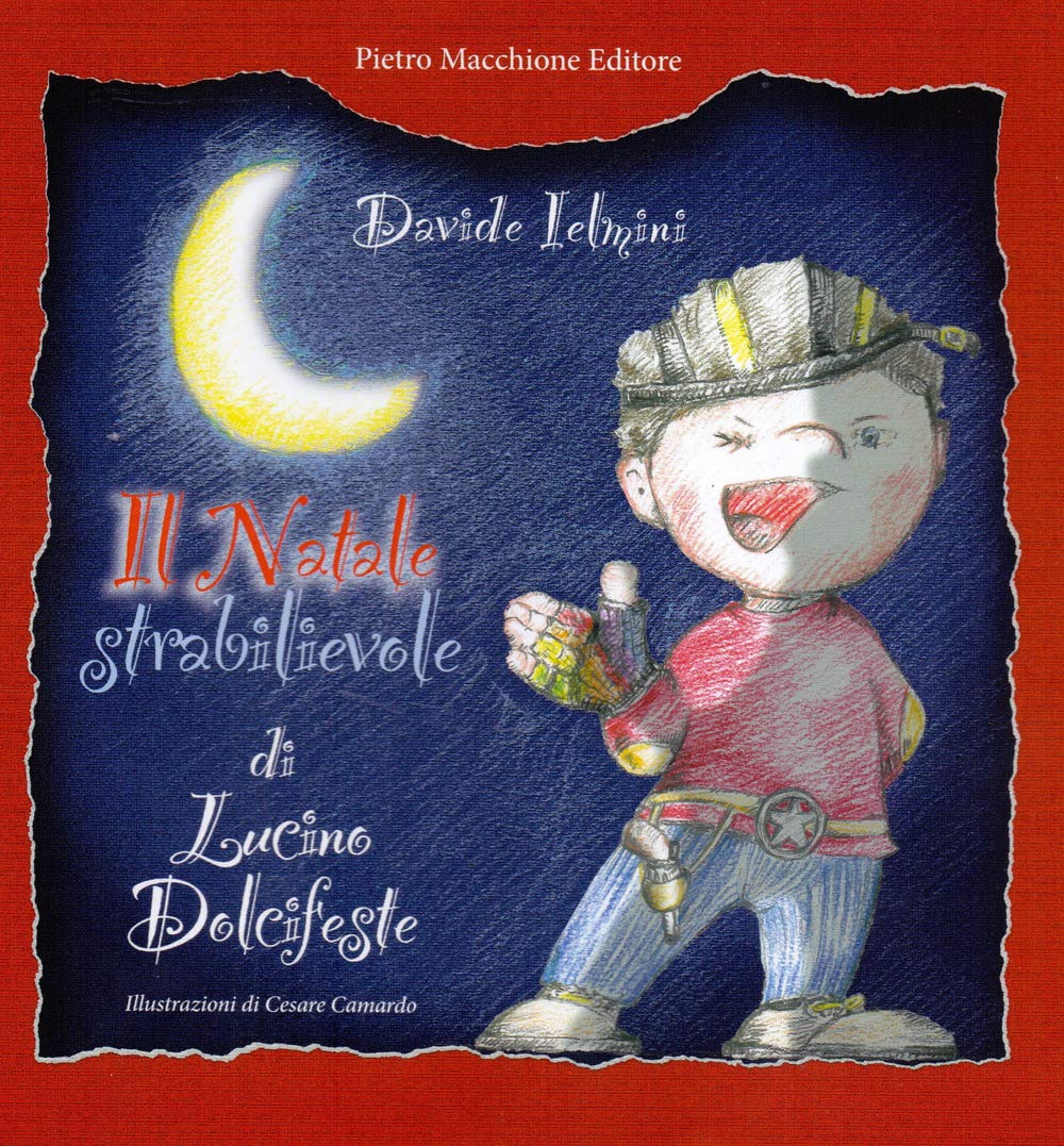Il Natale strabilievole di Lucino Dolcifeste book