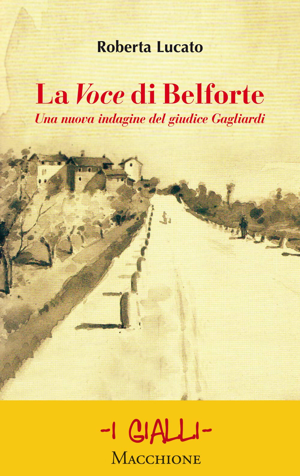La Voce di Belforte. Una nuova indagine del giudice Gagliardi book
