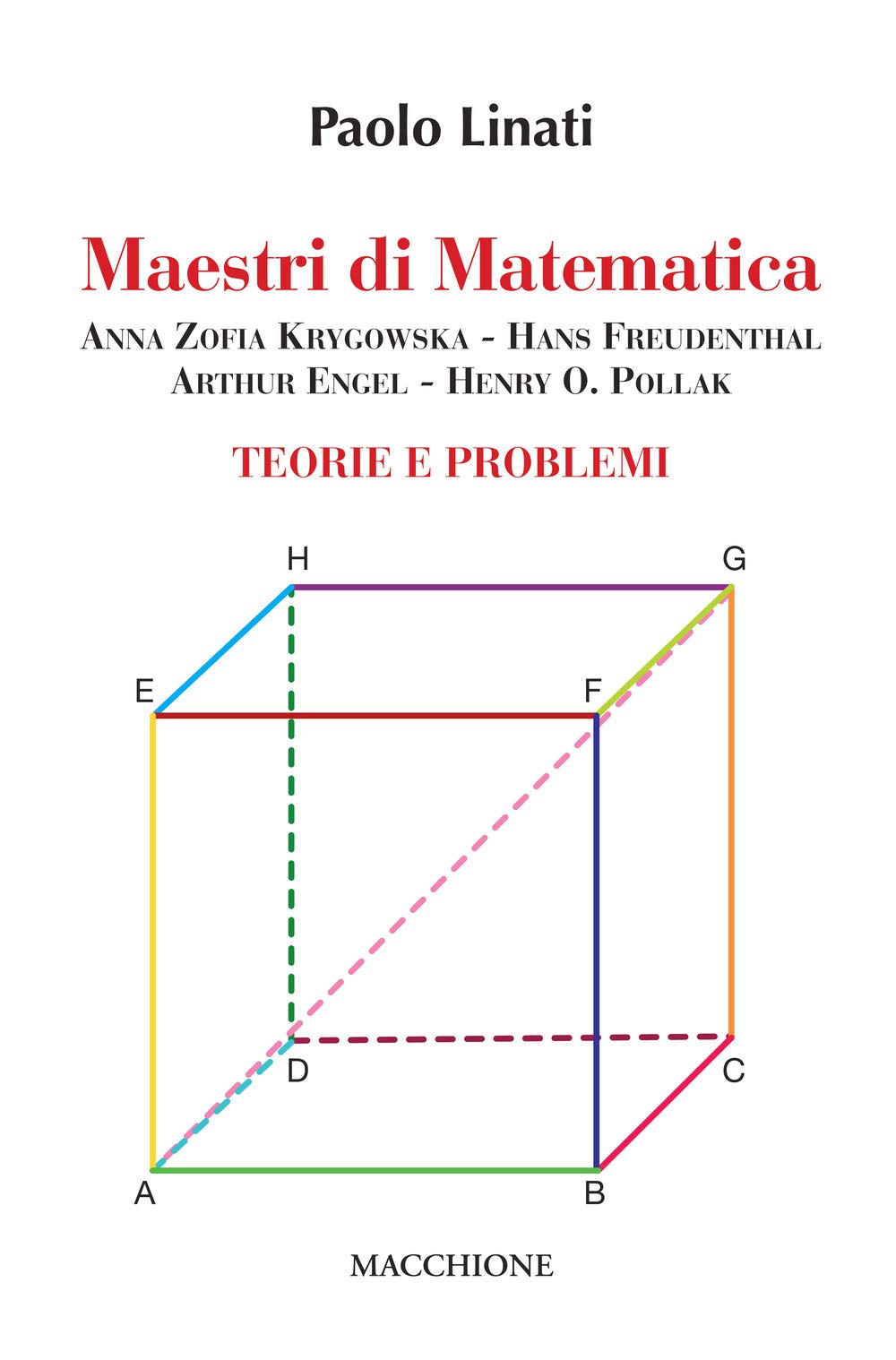Maestri di matematica. Anna Zofia Krygowska, Hans Freudenthal, Arthur Engel, Henry O. Pollak. Teorie e problemi book