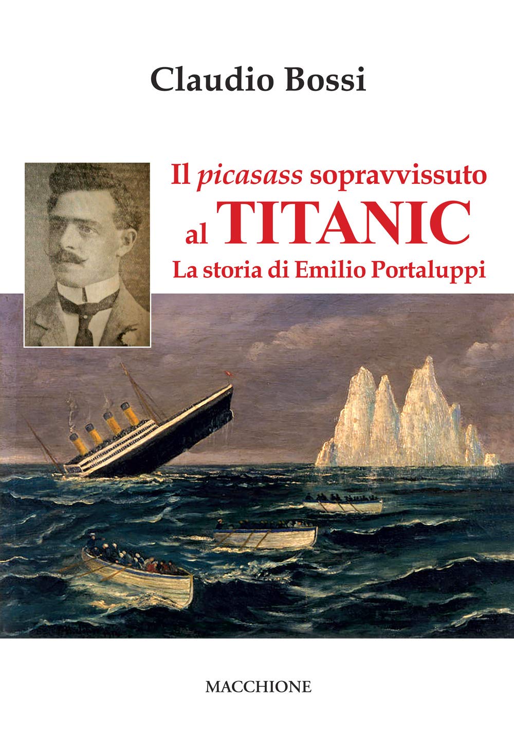 Il picasass sopravvissuto al Titanic. La storia di Emilio Portaluppi Memories